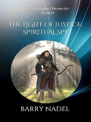 cover image of The Light of Justice  Spiritual Spy